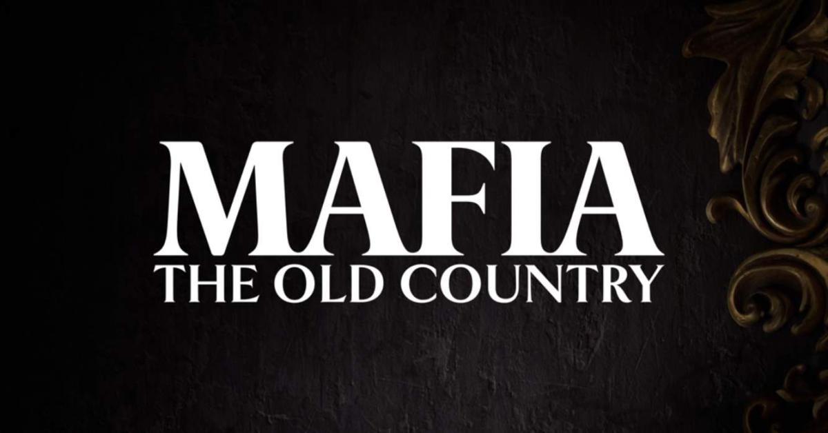 Mafia: The Old Country in arrivo nel 2025