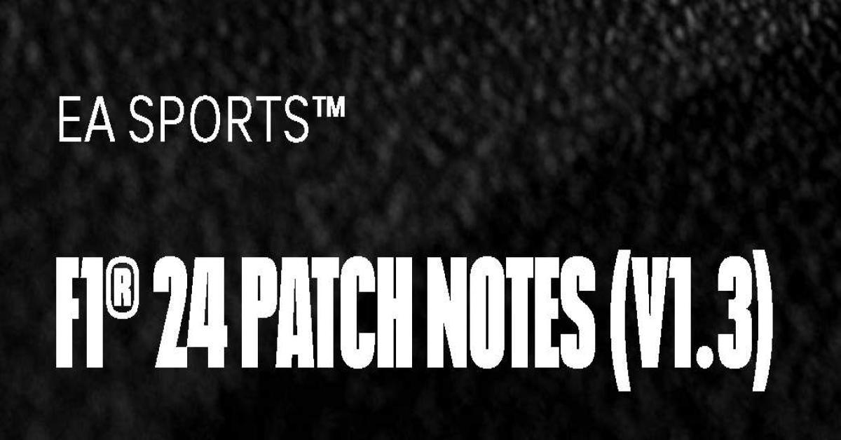 EA SPORTS F1 24 Patch v1.3