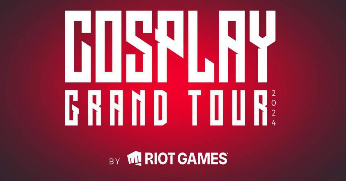 IL COSPLAY GRAND TOUR BY RIOT GAMES SI PREPARA AL GRAN FINALE