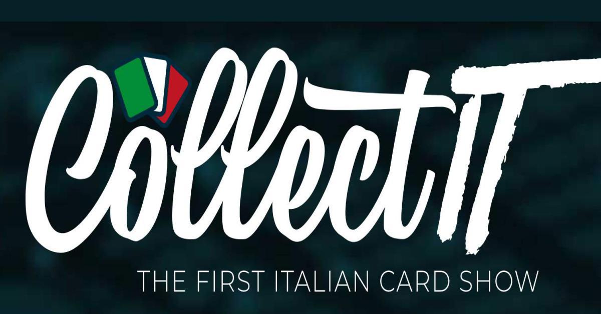 ARRIVA A MILANO “COLLECT IT”: IL PRIMO CARD SHOW IN ITALIA