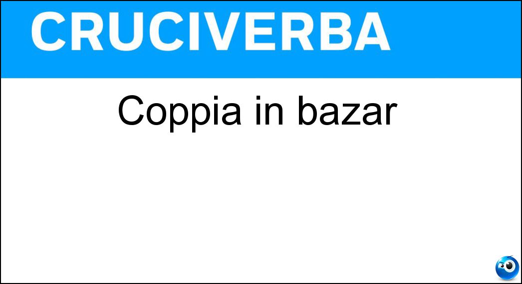 coppia bazar