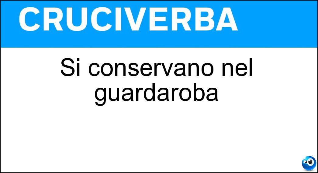 conservano guardaroba