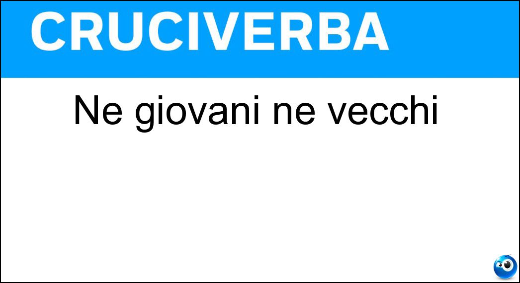 giovani vecchi