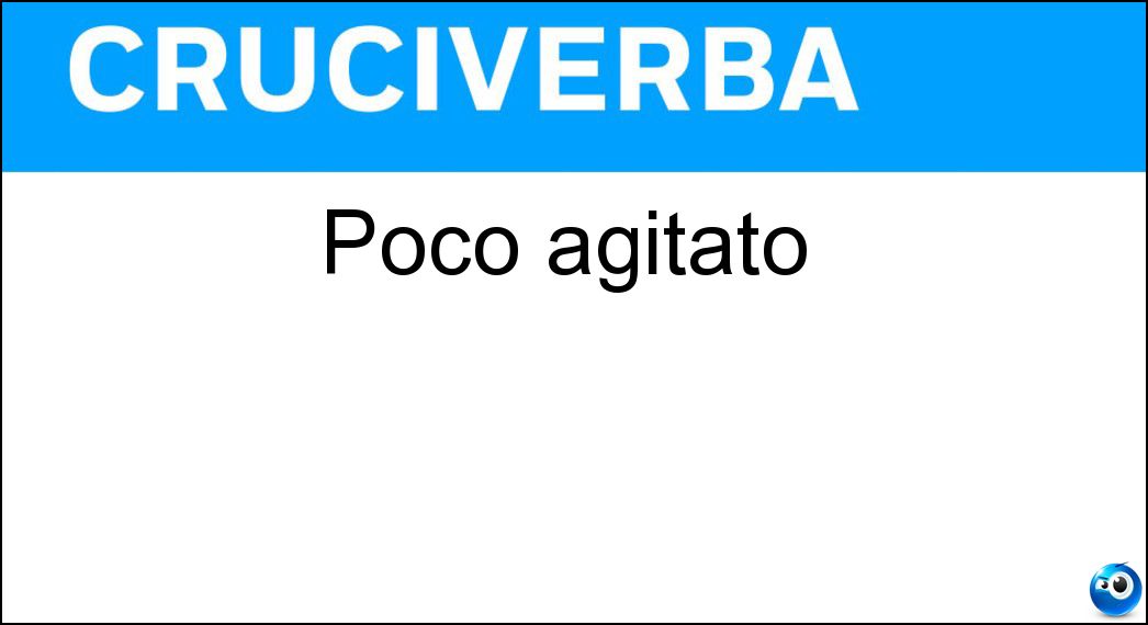 poco agitato