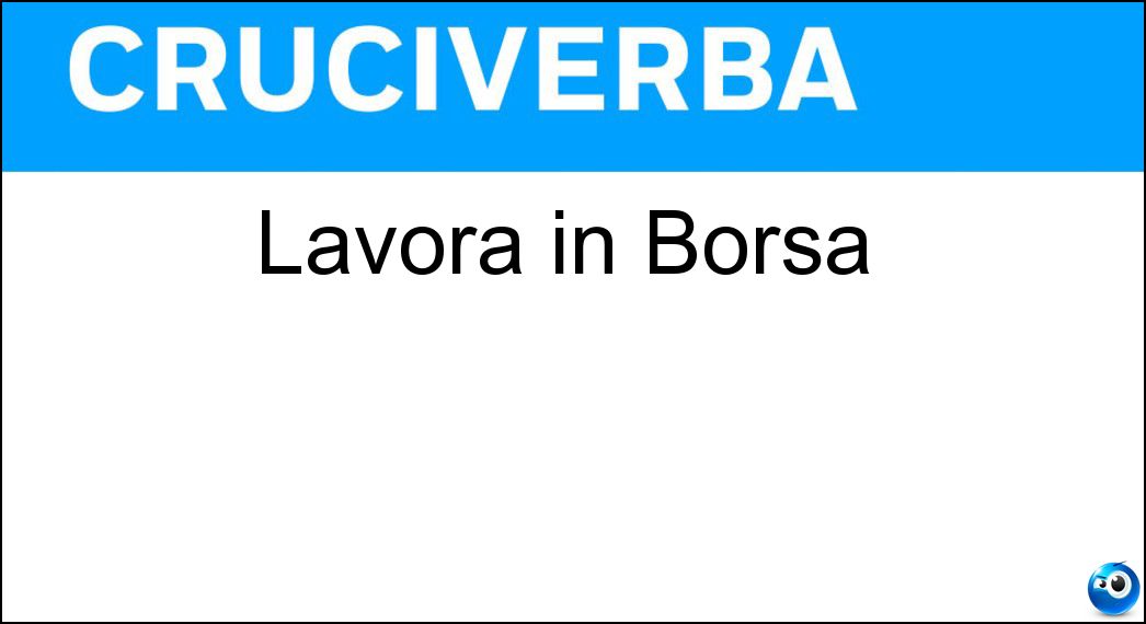 lavora borsa