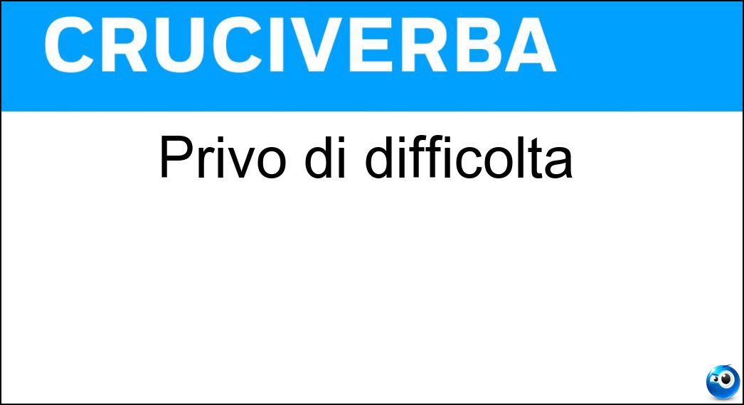 privo difficoltà