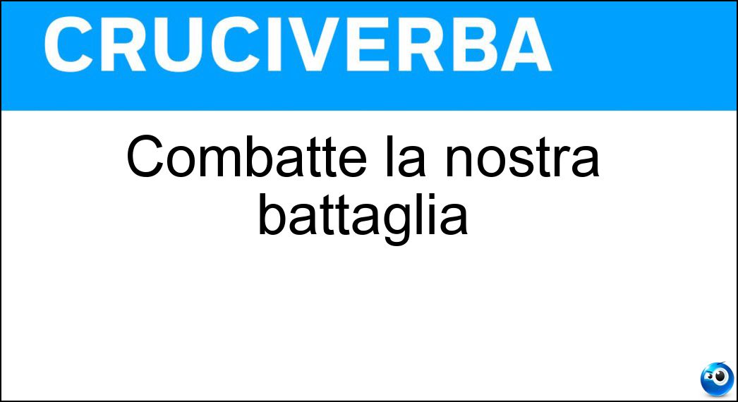 combatte nostra