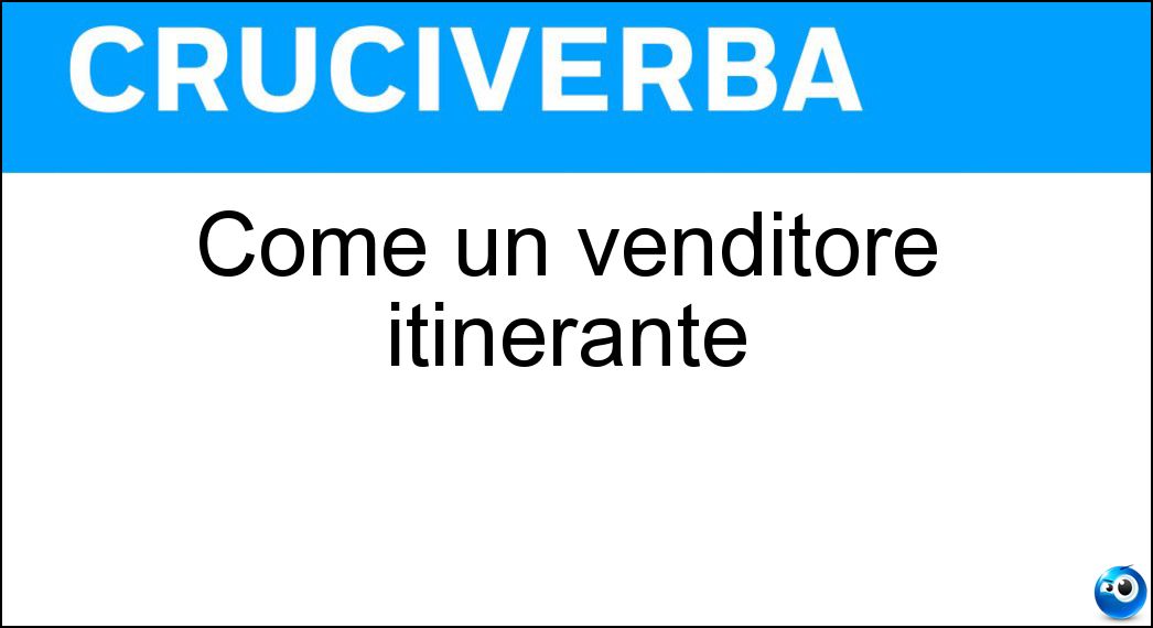 come venditore