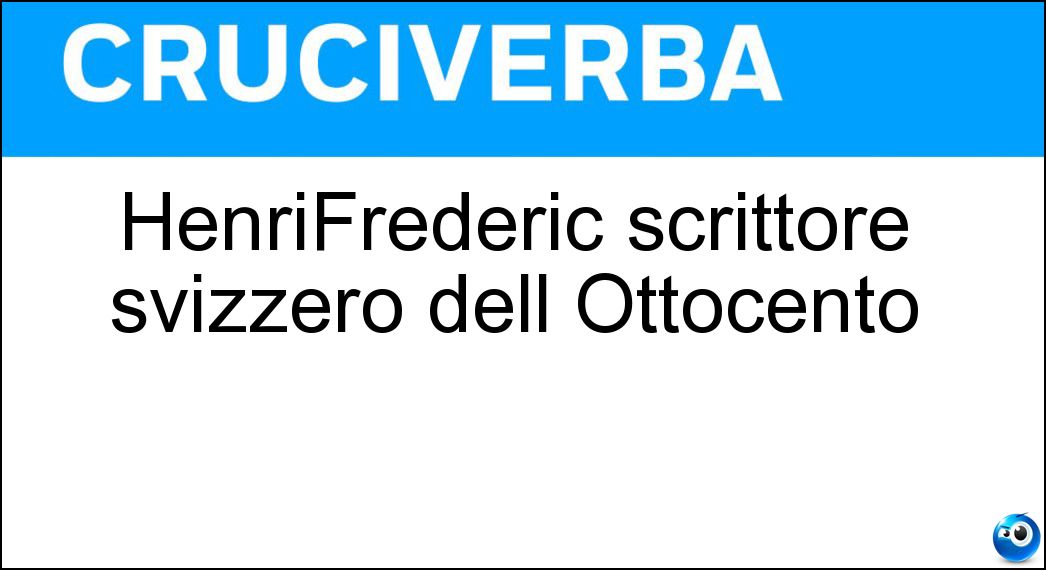 Henri Frédéric scrittore svizzero dell Ottocento