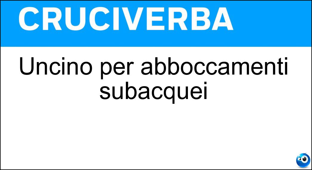 uncino abboccamenti