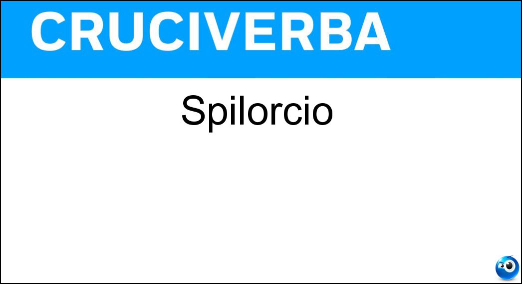 spilorcio