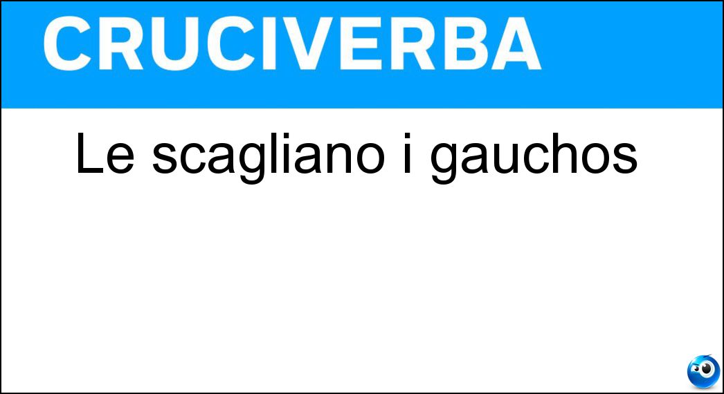 scagliano gauchos