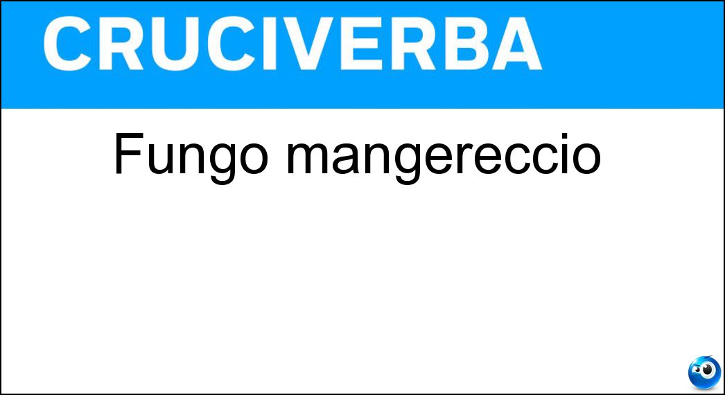 fungo mangereccio