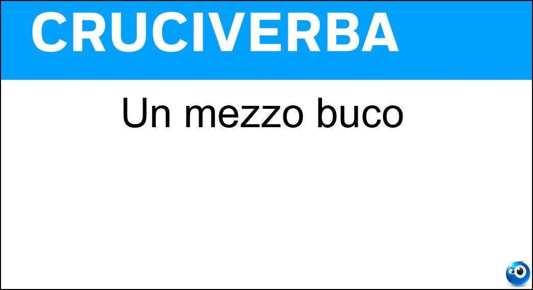 mezzo buco