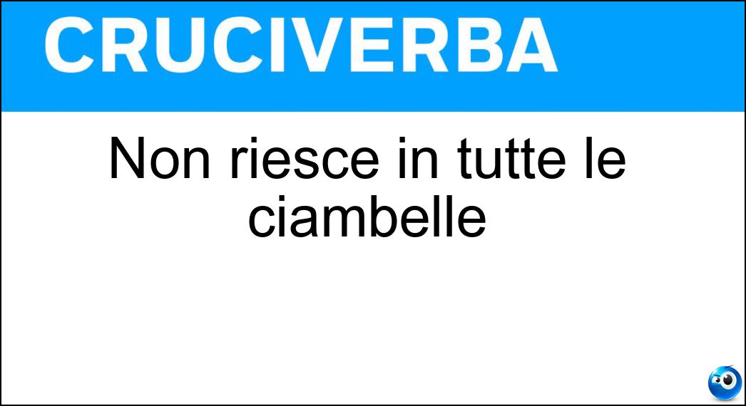 riesce tutte