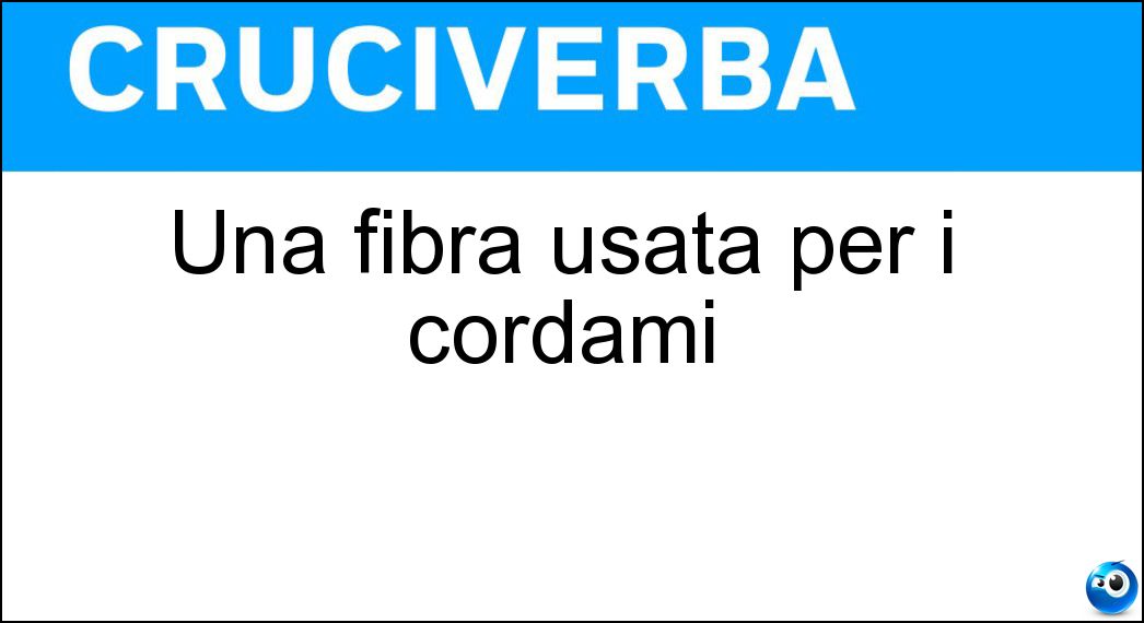 Una fibra usata per i cordami