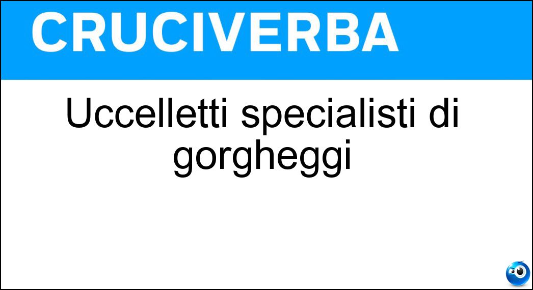 uccelletti specialisti