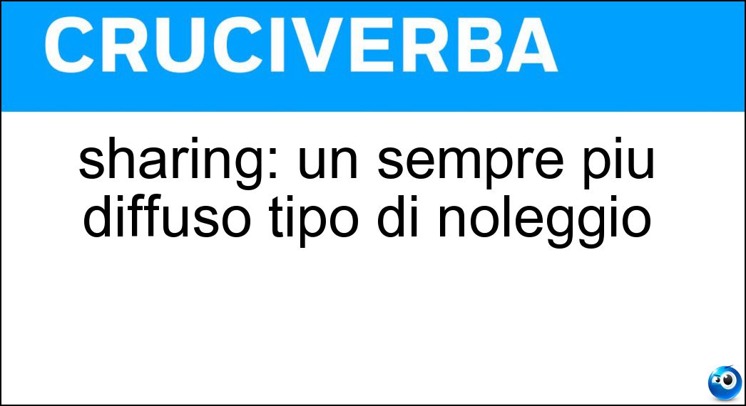 sharing: un sempre più diffuso tipo di noleggio