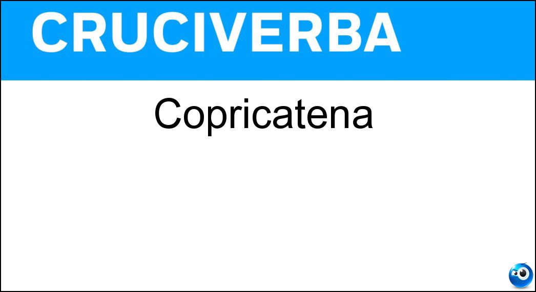 copricatena