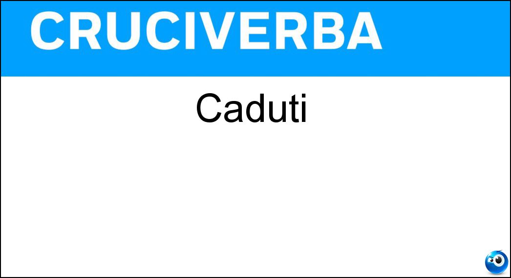 caduti