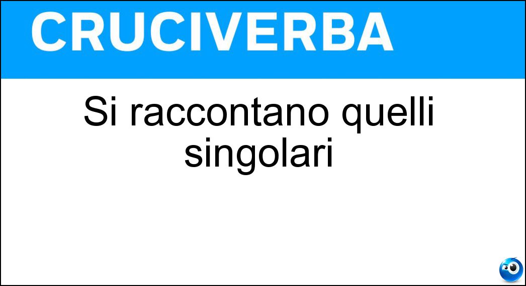 raccontano quelli