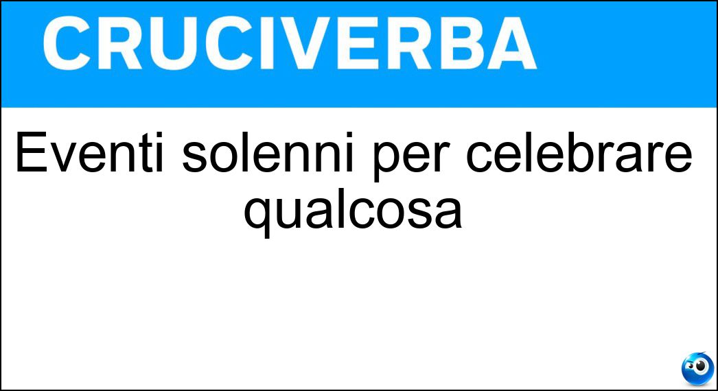 eventi solenni