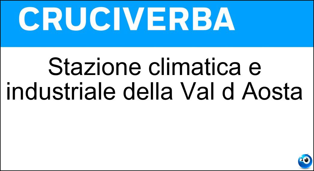 stazione climatica è industriale della val daosta