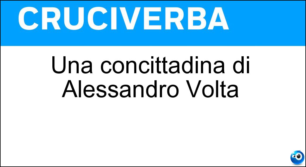 Una concittadina di Alessandro Volta