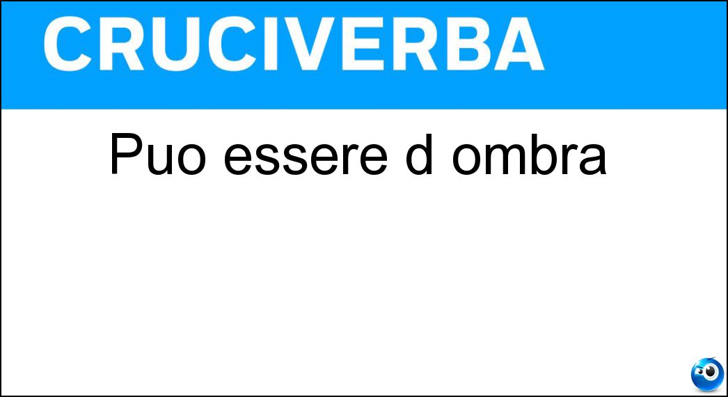 essere ombra