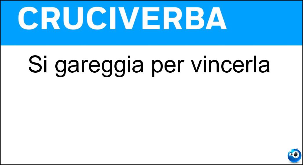 gareggia vincerla