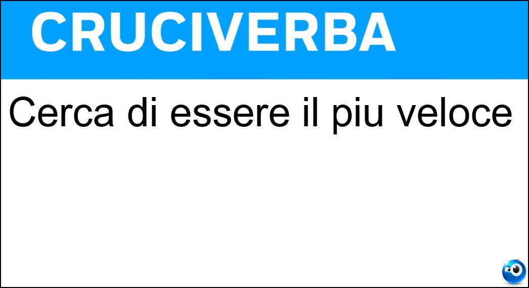 cerca essere