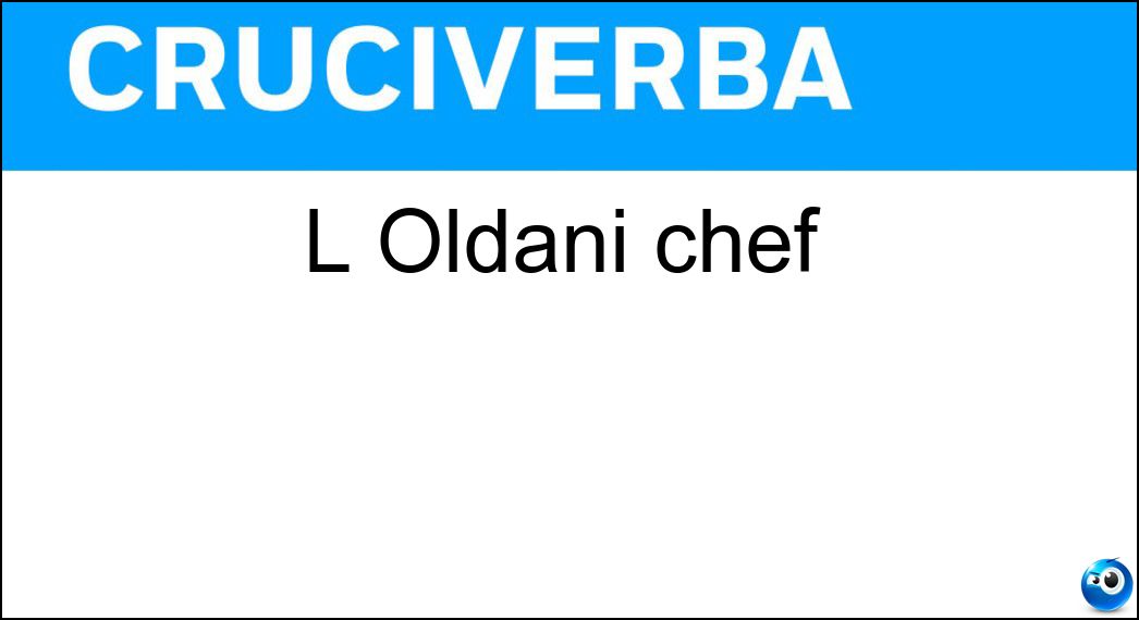 oldani chef