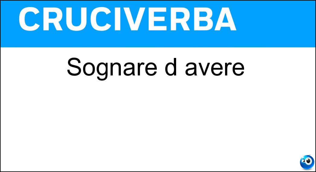 sognare avere