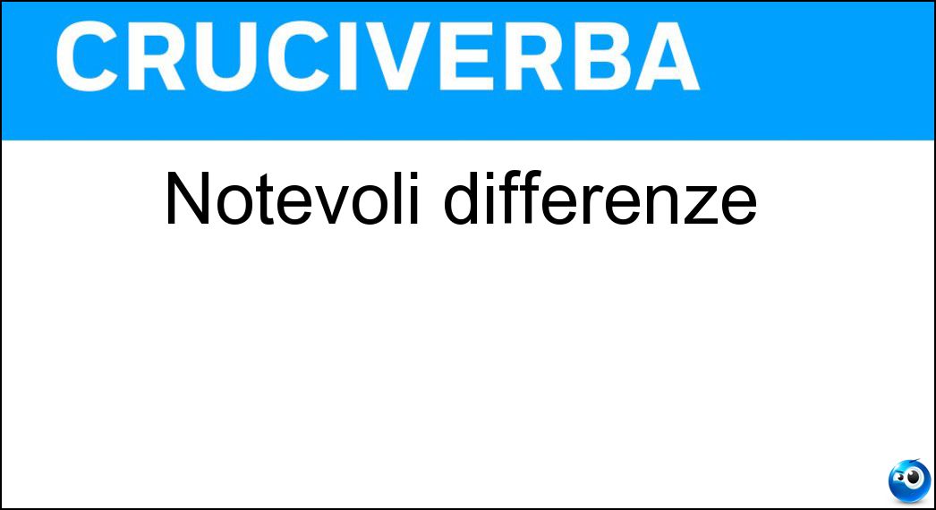 notevoli differenze