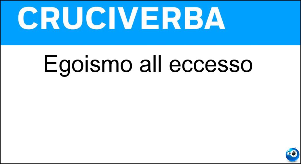 egoismo eccesso