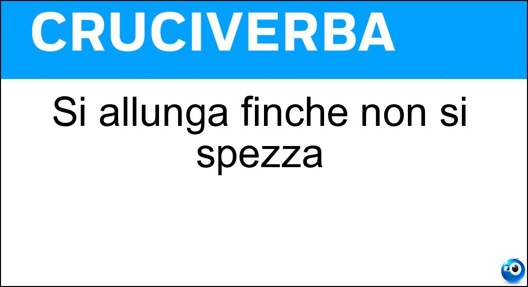 allunga finche