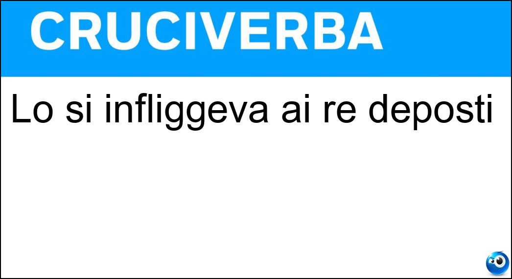 infliggeva deposti