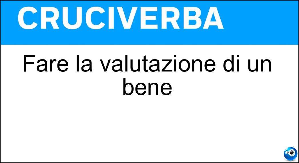 fare valutazione