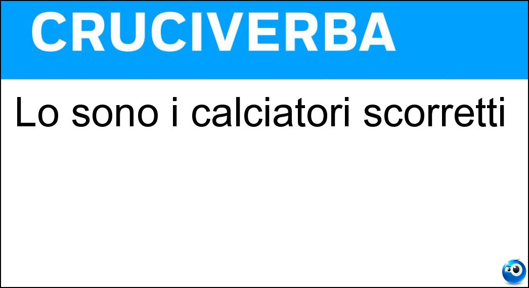 sono calciatori