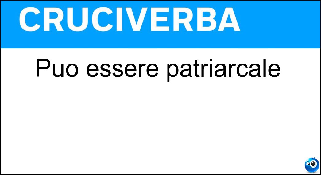 essere patriarcale