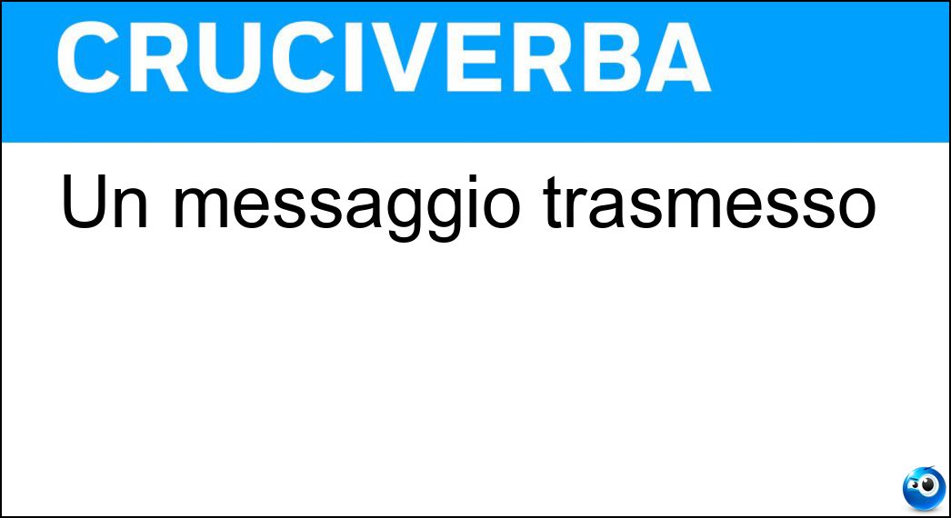 messaggio trasmesso