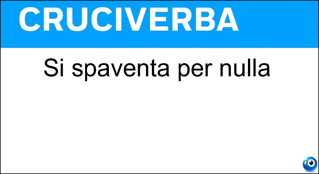 spaventa nulla