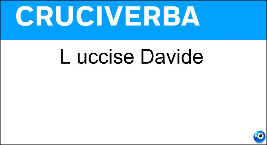 uccise davide