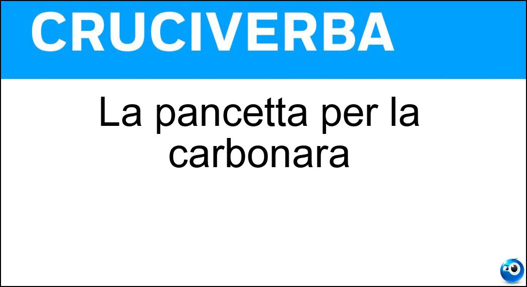 La pancetta per la carbonara