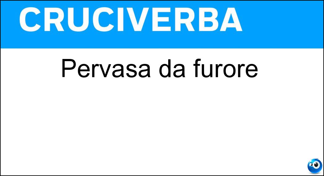 pervasa furore