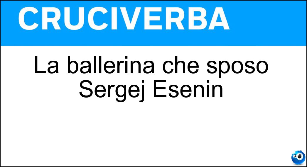 La ballerina che sposò Sergej Esenin