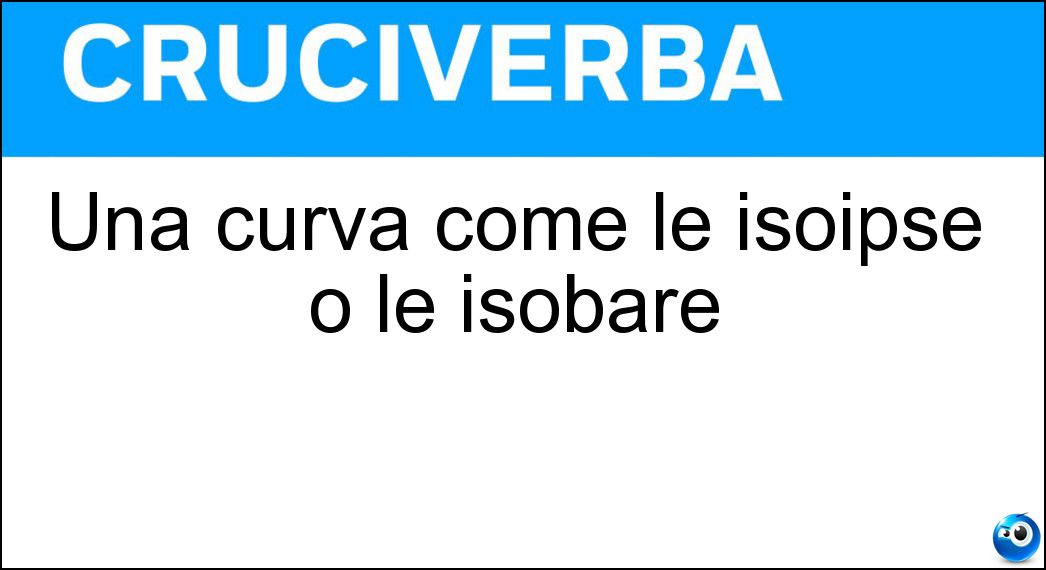 Una curva come le isoipse o le isobare