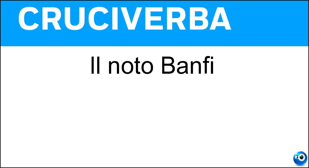 noto banfi