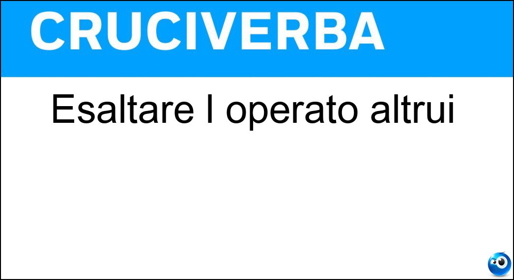 esaltare operato