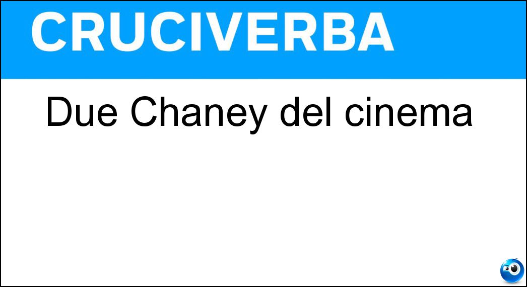 chaney cinema